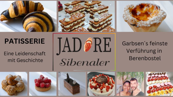 Berenbostels süßestes Geheimnis - Die Köstlichkeiten der Patisserie Jadore Sibenaler