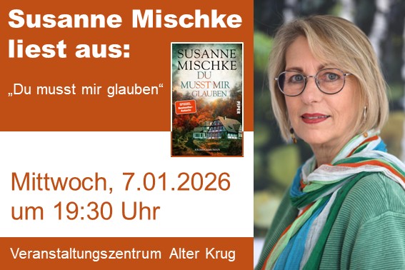 Spannung garantiert: Bestseller-Autorin Susanne Mischke liest im Veranstaltungszentrum Alter Krug aus ihrem neuen Krimi „Du musst mir glauben“ Spannung garantiert: Susanne Mischke präsentiert neuen Krimi über dunkle Geheimnisse und einen mysteriösen Todesfall